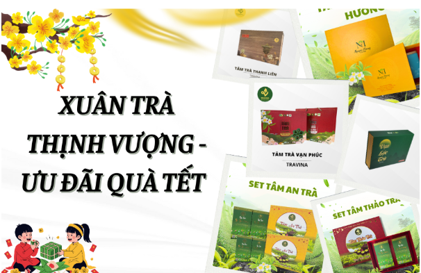 Xuân Trà Thịnh Vượng – Ưu Đãi Quà Tết Dành Cho Doanh Nghiệp của HTX Tâm Trà Việt 1 tra tet 2026 02 01 162956