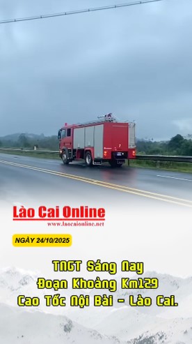 TNGT Sáng Nay Đoạn Khoảng Km129 Cao Tốc Nội Bài - Lào Cai. 35 frqefrqf